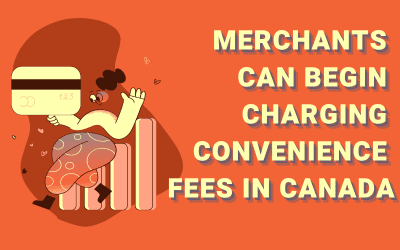Merchants Can Begin Charging Convenience Fees In Canada